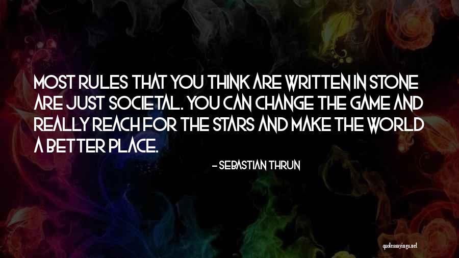 Written In The Stars Quotes By Sebastian Thrun