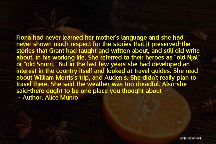 Written Language Quotes By Alice Munro