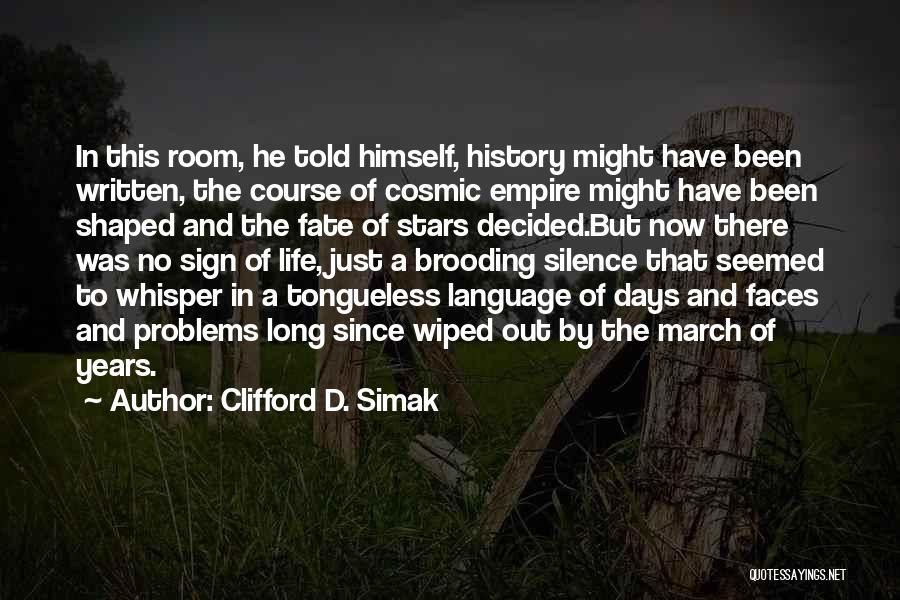 Written Language Quotes By Clifford D. Simak