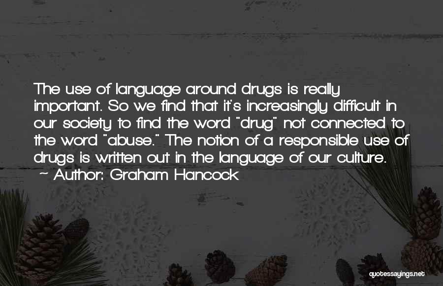 Written Language Quotes By Graham Hancock