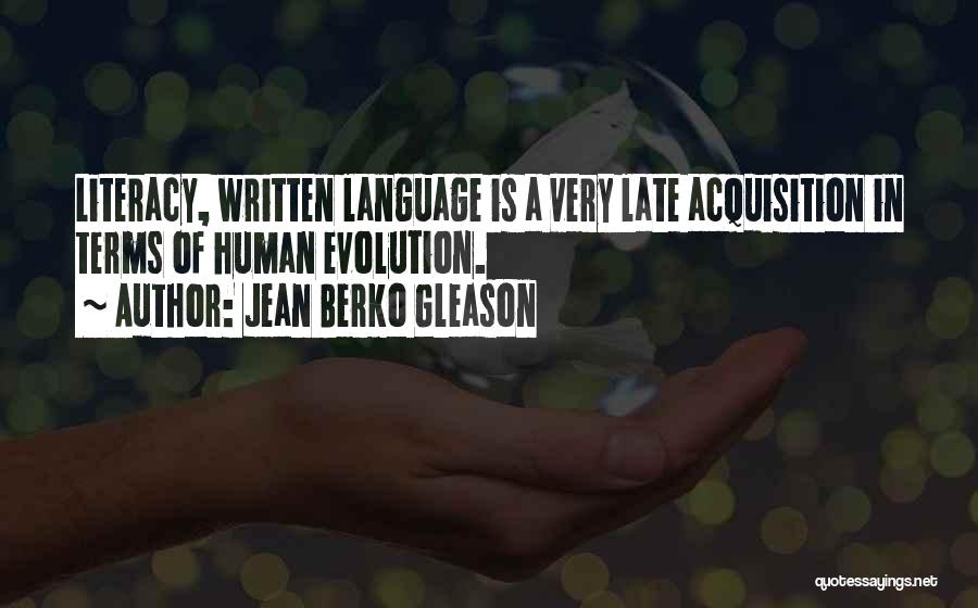 Written Language Quotes By Jean Berko Gleason