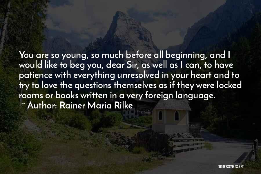 Written Language Quotes By Rainer Maria Rilke