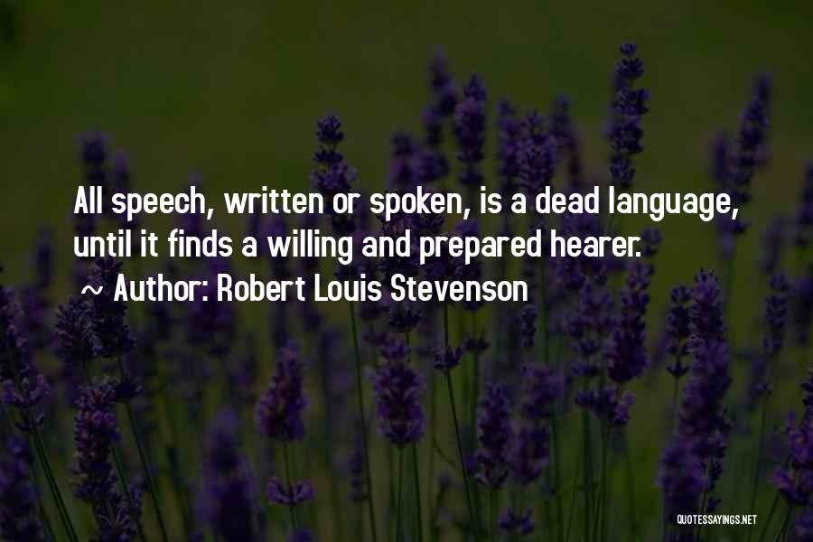 Written Language Quotes By Robert Louis Stevenson