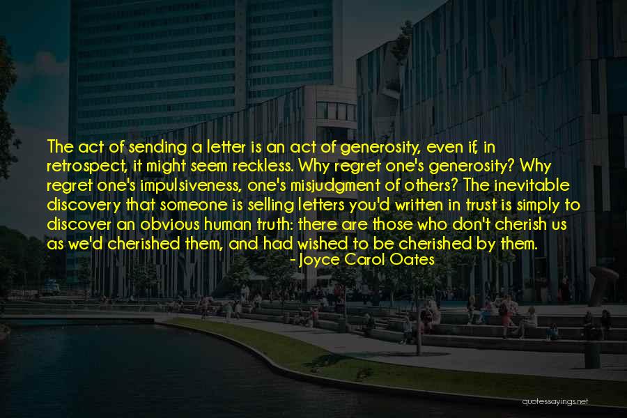 Written Letter Quotes By Joyce Carol Oates Written Letter Quotes By Joyce Carol Oates