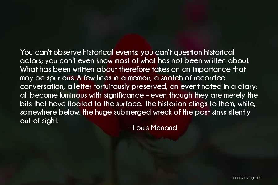 Written Letter Quotes By Louis Menand Written Letter Quotes By Louis Menand