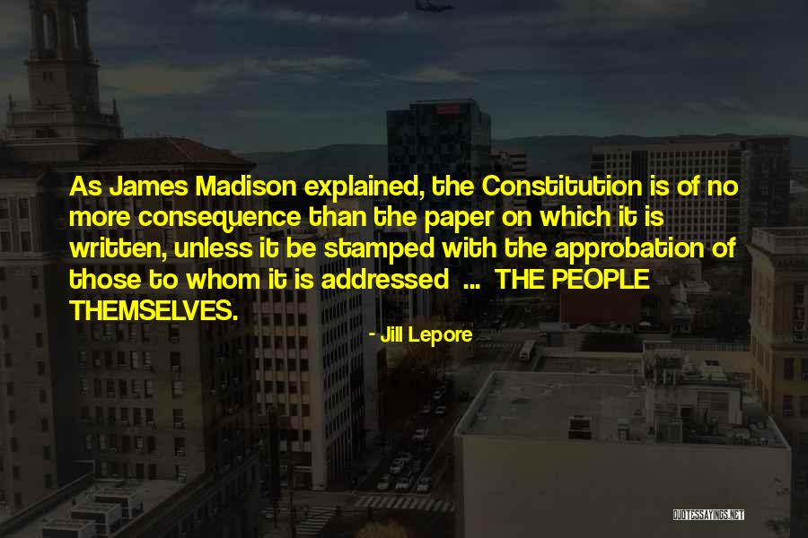 Written On Paper Quotes By Jill Lepore Written On Paper Quotes By Jill Lepore