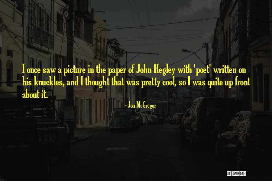 Written On Paper Quotes By Jon McGregor Written On Paper Quotes By Jon McGregor