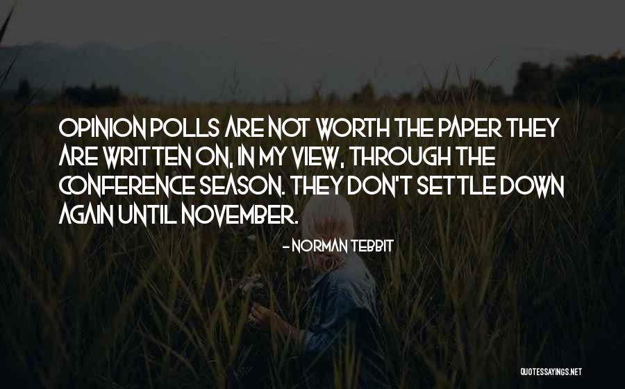 Written On Paper Quotes By Norman Tebbit Written On Paper Quotes By Norman Tebbit