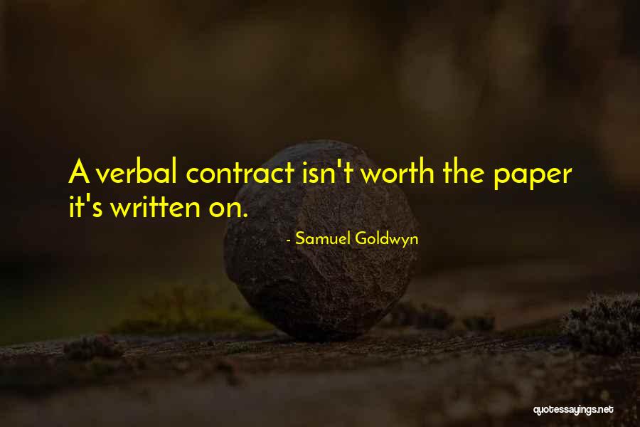 Written On Paper Quotes By Samuel Goldwyn Written On Paper Quotes By Samuel Goldwyn
