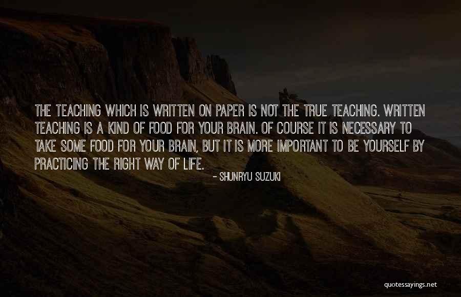 Written On Paper Quotes By Shunryu Suzuki Written On Paper Quotes By Shunryu Suzuki
