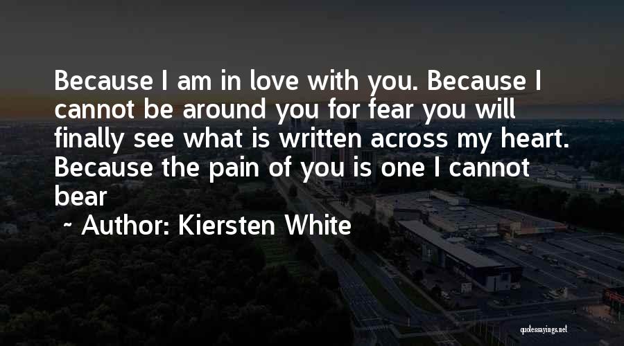 Written With Love Quotes By Kiersten White