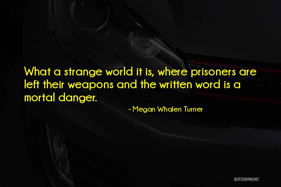 Written Word Quotes By Megan Whalen Turner Written Word Quotes By Megan Whalen Turner