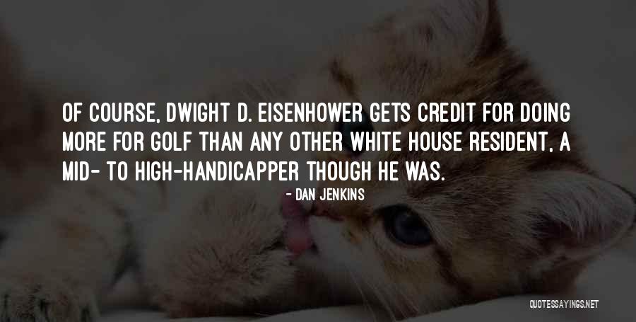 Wrmt 3 Quotes By Dan Jenkins Wrmt 3 Quotes By Dan Jenkins