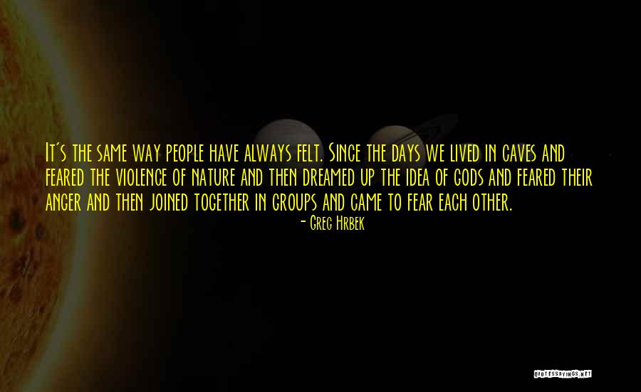 Wrng Quotes By Greg Hrbek Wrng Quotes By Greg Hrbek