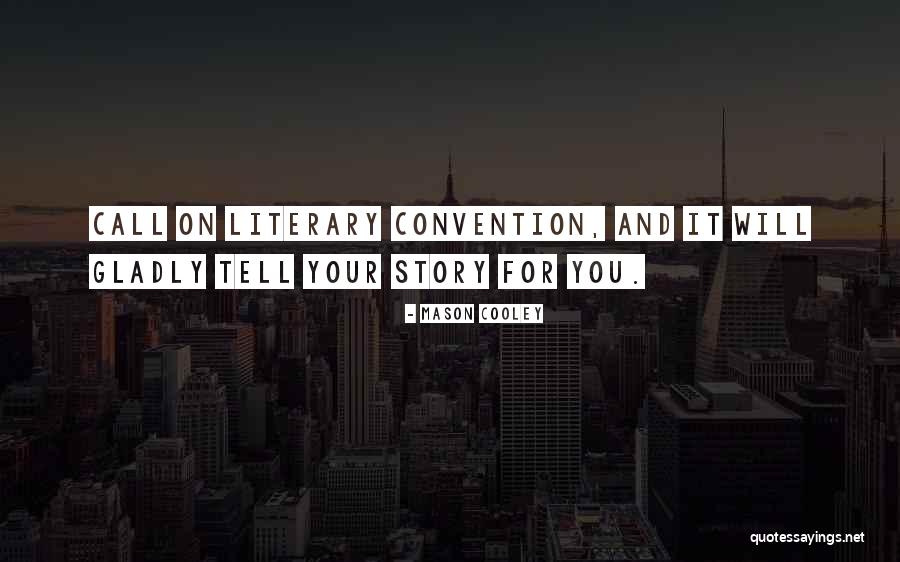 Wrngrl Quotes By Mason Cooley Wrngrl Quotes By Mason Cooley