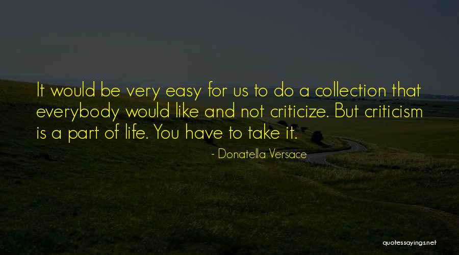 Wrocklage Florida Quotes By Donatella Versace Wrocklage Florida Quotes By Donatella Versace