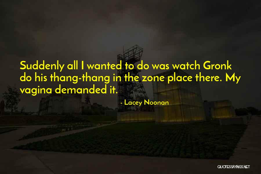 Wrocklage Florida Quotes By Lacey Noonan Wrocklage Florida Quotes By Lacey Noonan