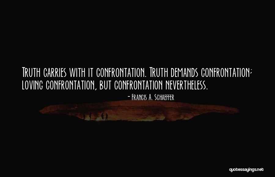 Wrods Quotes By Francis A. Schaeffer Wrods Quotes By Francis A. Schaeffer
