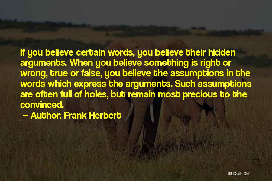 Wrong Assumptions Quotes By Frank Herbert