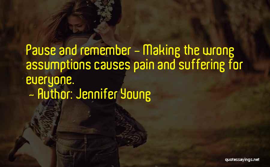 Wrong Assumptions Quotes By Jennifer Young