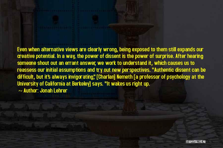 Wrong Assumptions Quotes By Jonah Lehrer