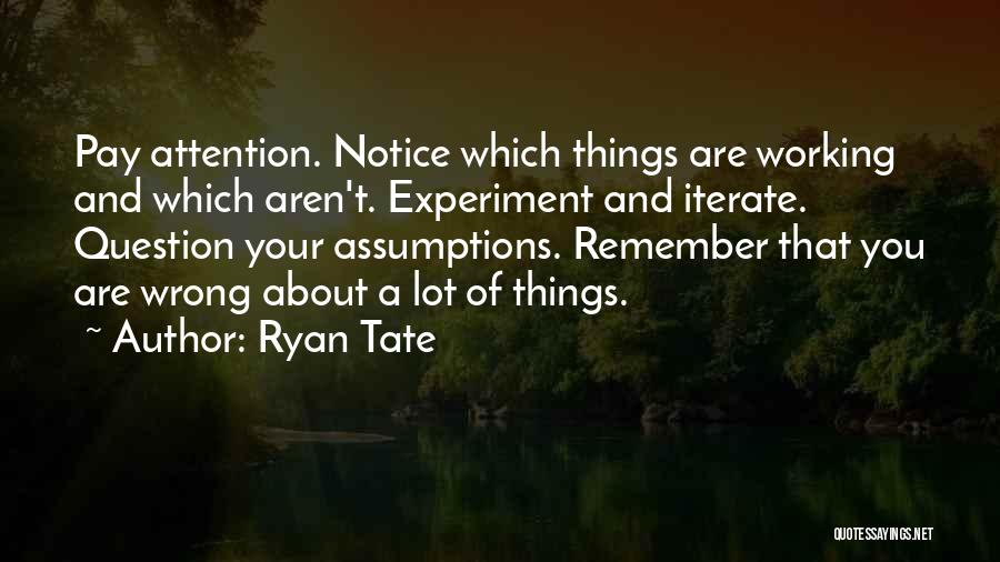 Wrong Assumptions Quotes By Ryan Tate