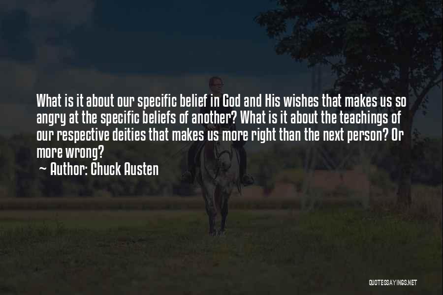 Wrong Beliefs Quotes By Chuck Austen