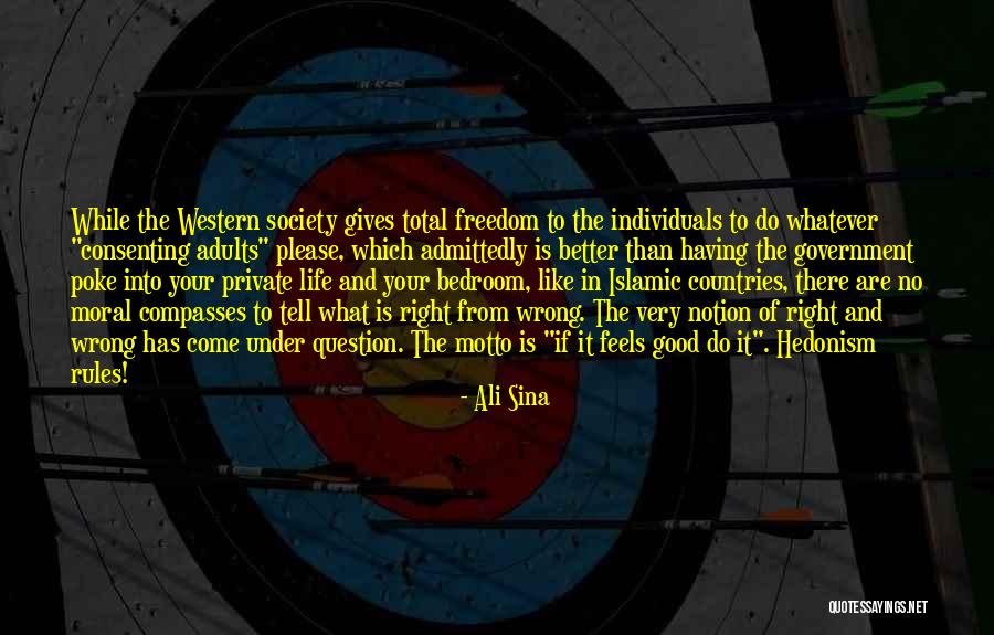 Wrong But Feels Right Quotes By Ali Sina Wrong But Feels Right Quotes By Ali Sina