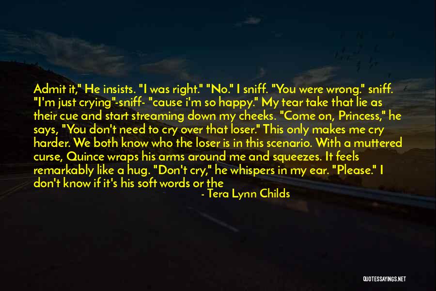 Wrong But Feels Right Quotes By Tera Lynn Childs Wrong But Feels Right Quotes By Tera Lynn Childs