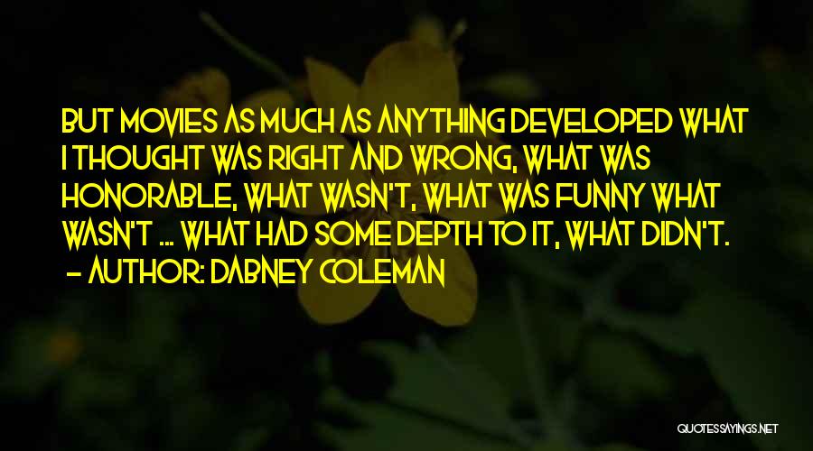 Wrong But Funny Quotes By Dabney Coleman