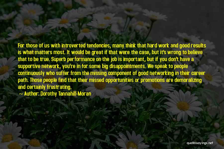 Wrong But True Quotes By Dorothy Tannahill-Moran
