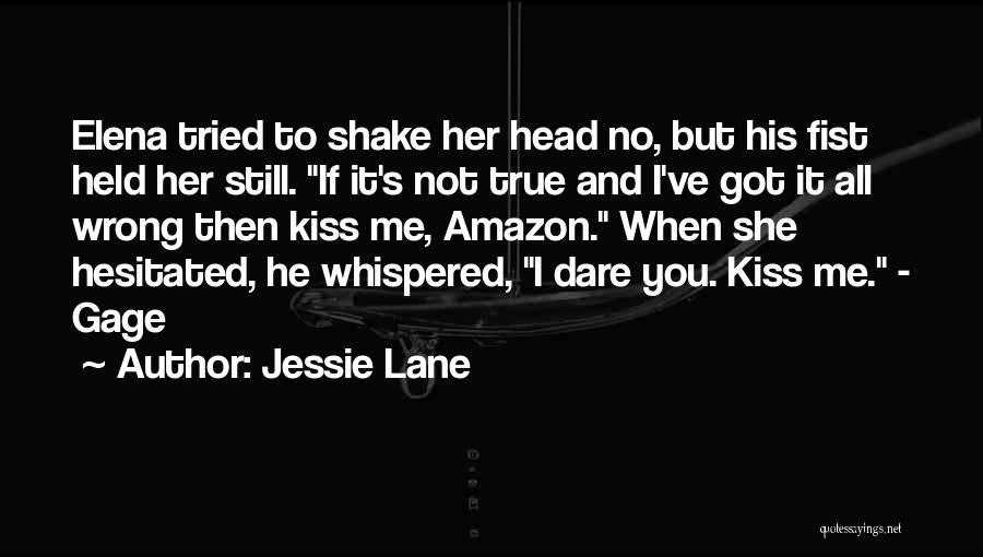 Wrong But True Quotes By Jessie Lane