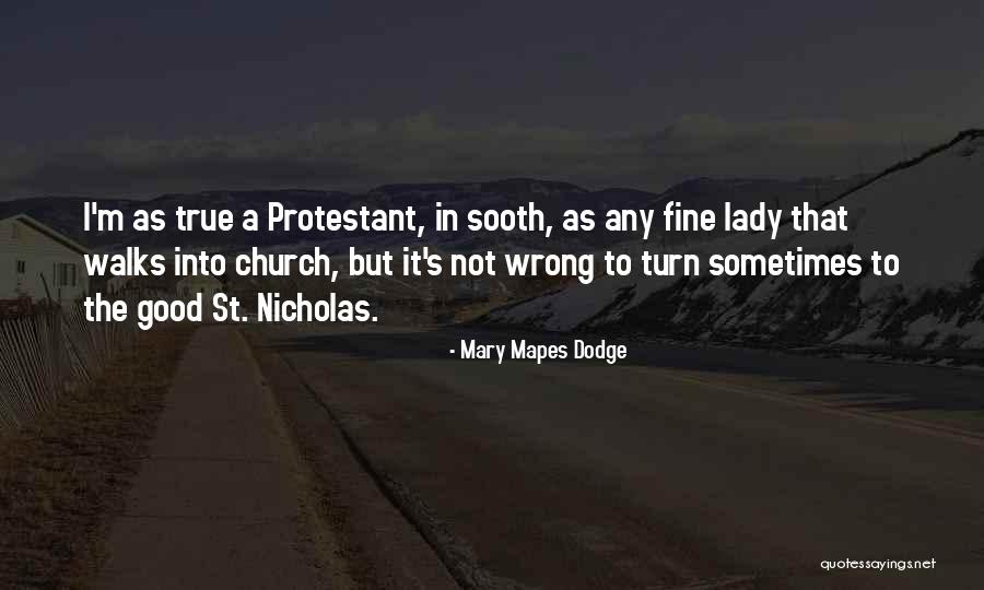 Wrong But True Quotes By Mary Mapes Dodge