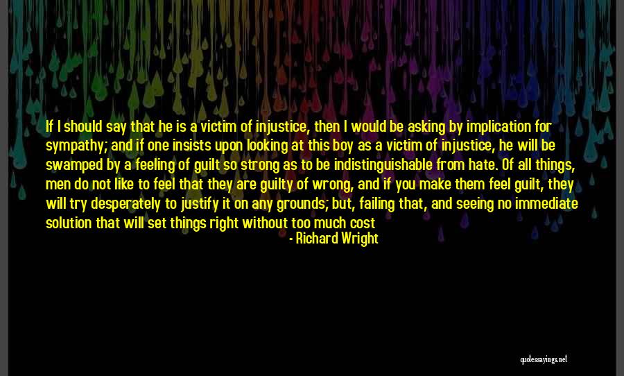 Wrong But True Quotes By Richard Wright