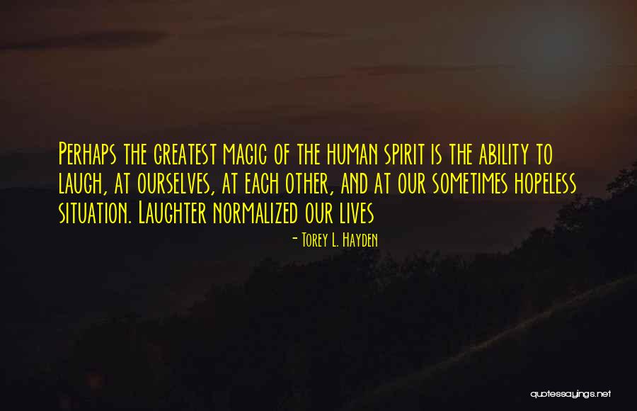 Wrong Butter Quotes By Torey L. Hayden Wrong Butter Quotes By Torey L. Hayden