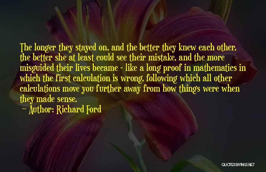 Wrong Calculation Quotes By Richard Ford