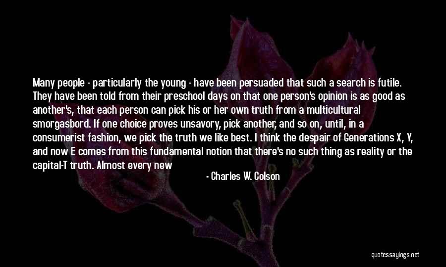 Wrong Choice In Life Quotes By Charles W. Colson