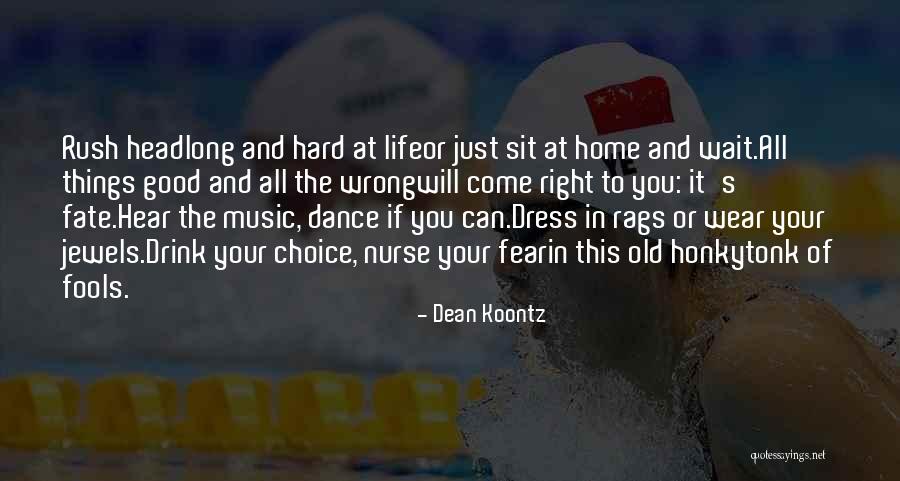 Wrong Choice In Life Quotes By Dean Koontz