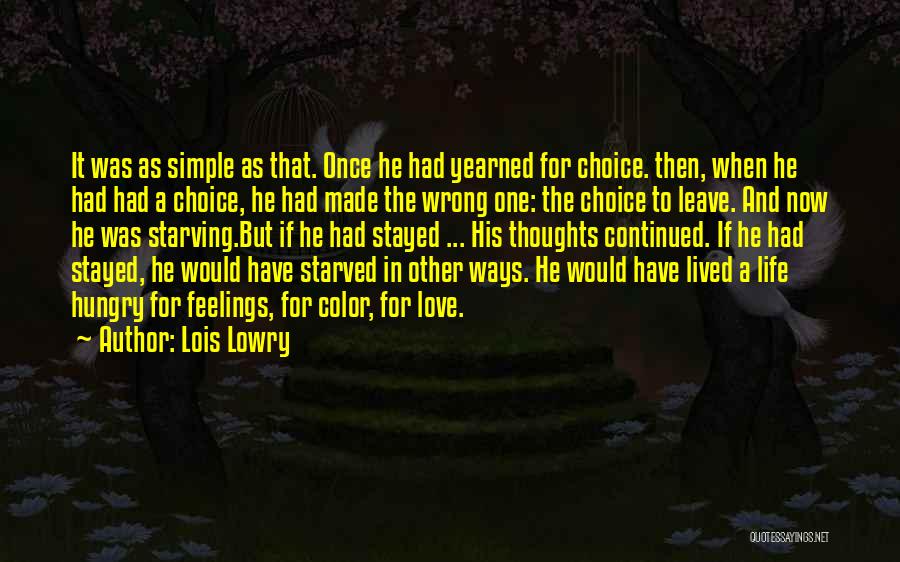 Wrong Choice In Life Quotes By Lois Lowry