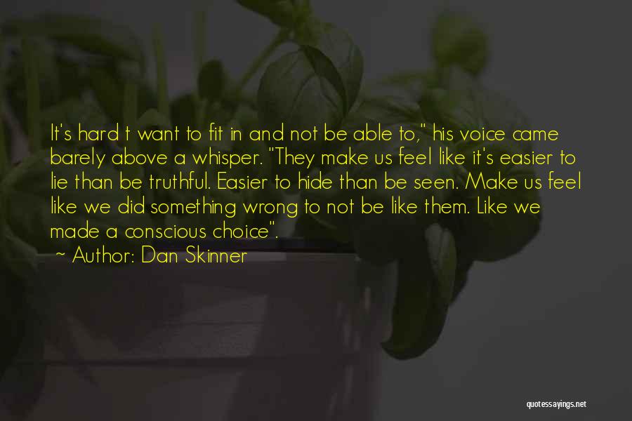 Wrong Choice Of Course Quotes By Dan Skinner