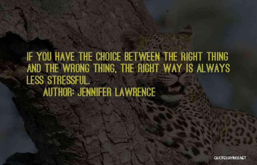 Wrong Choice Quotes By Jennifer Lawrence