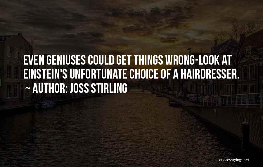 Wrong Choice Quotes By Joss Stirling