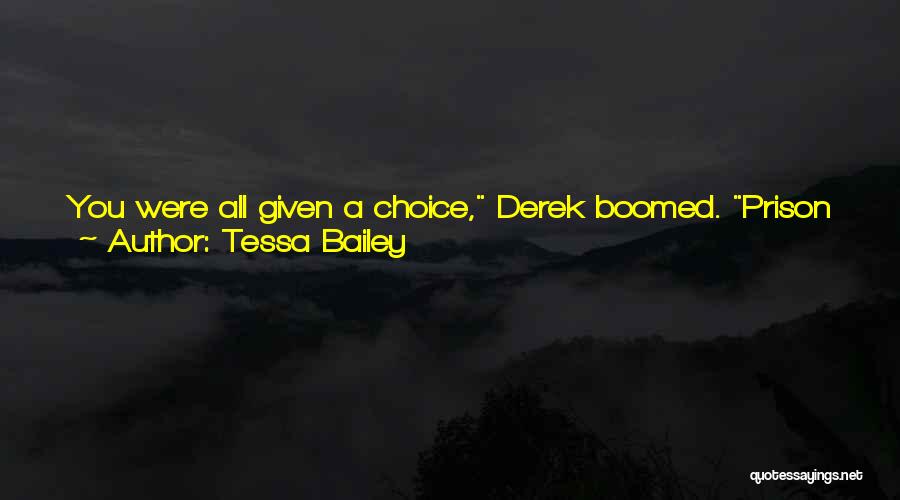 Wrong Choice Quotes By Tessa Bailey