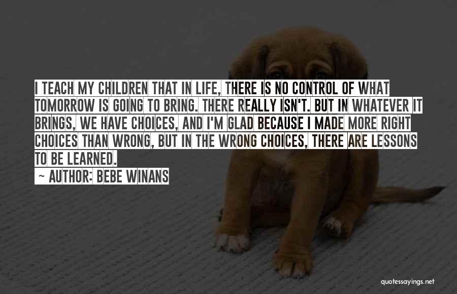 Wrong Choices Quotes By BeBe Winans