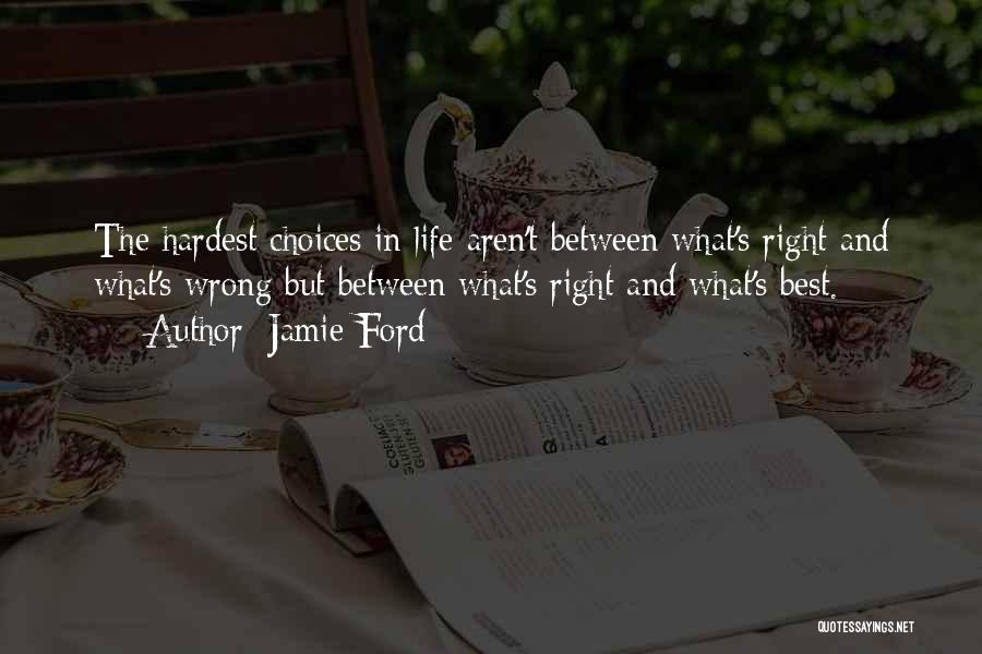 Wrong Choices Quotes By Jamie Ford