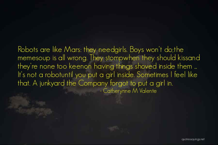 Wrong Company Quotes By Catherynne M Valente Wrong Company Quotes By Catherynne M Valente