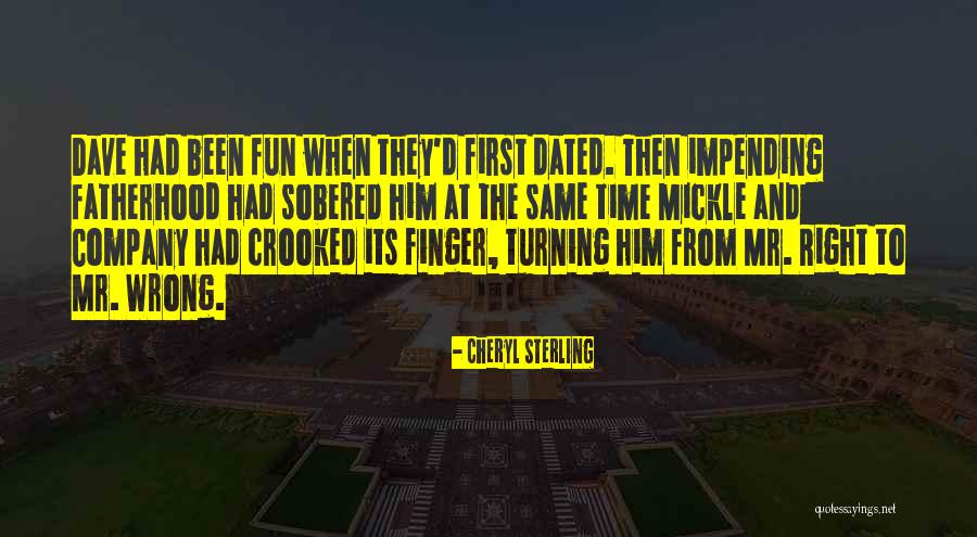 Wrong Company Quotes By Cheryl Sterling Wrong Company Quotes By Cheryl Sterling