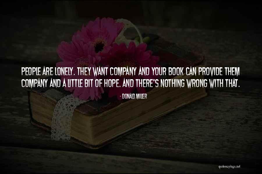 Wrong Company Quotes By Donald Miller Wrong Company Quotes By Donald Miller