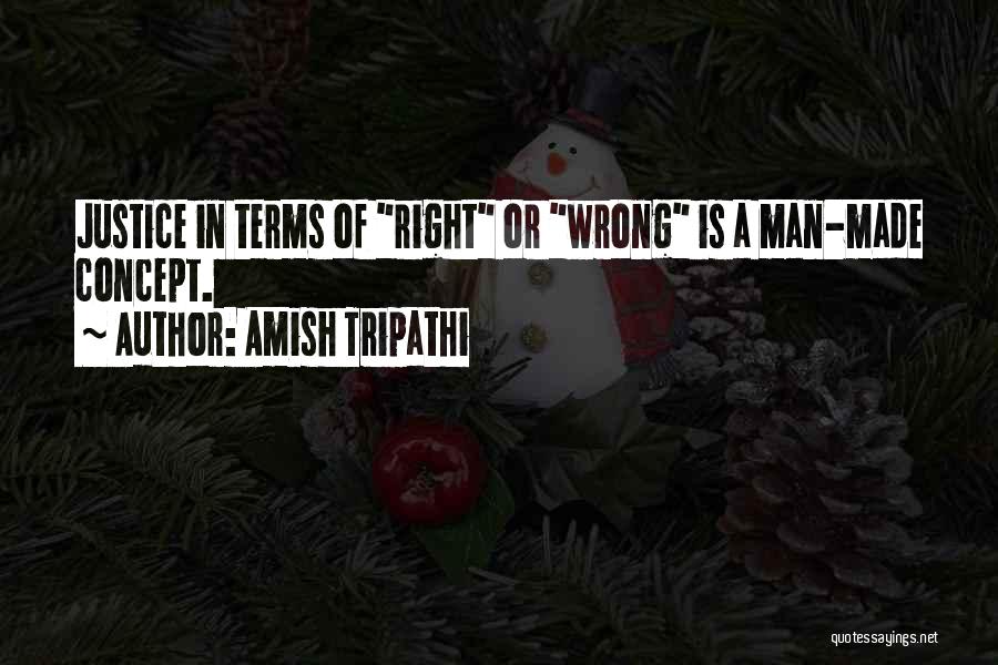 Wrong Concept Quotes By Amish Tripathi