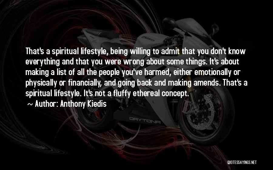 Wrong Concept Quotes By Anthony Kiedis
